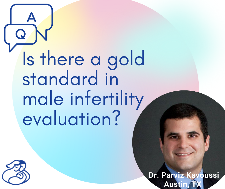 Gold Standard Male Fertility Sperm DNA Fragmentation - Parviz Kavoussi.